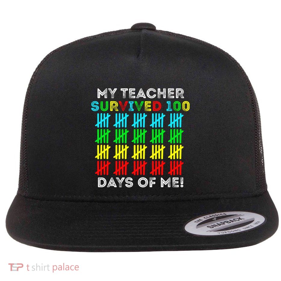 My Teacher Survived 100 Days Of Me 100 Days Of School Gift Flatbill Hat