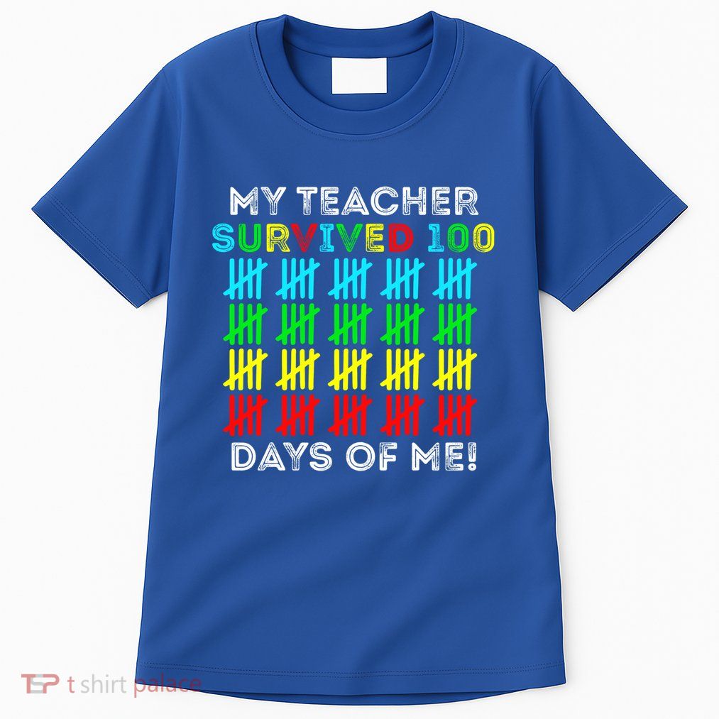 My Teacher Survived 100 Days Of Me 100 Days Of School Gift Tall T-Shirt