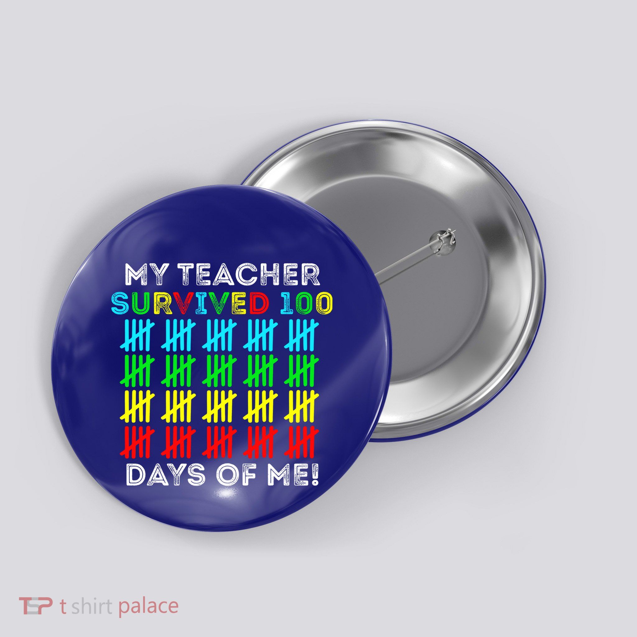 My Teacher Survived 100 Days Of Me 100 Days Of School Gift Button