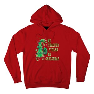 My Teacher Stolen My Christmas Funny For Student Teacher Hoodie