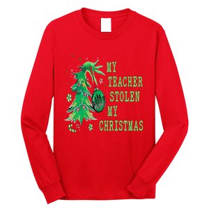 My Teacher Stolen My Christmas Funny For Student Teacher Long Sleeve Shirt