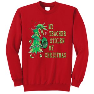 My Teacher Stolen My Christmas Funny For Student Teacher Sweatshirt