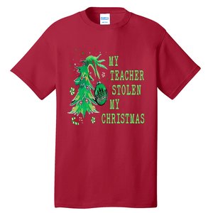 My Teacher Stolen My Christmas Funny For Student Teacher Tall T-Shirt