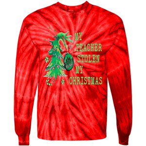 My Teacher Stolen My Christmas Funny For Student Teacher Tie-Dye Long Sleeve Shirt