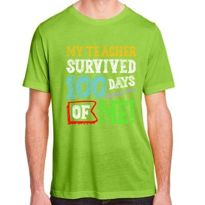 My Teacher Survived 100 Days Of Me 100 School Days Gift Adult ChromaSoft Performance T-Shirt