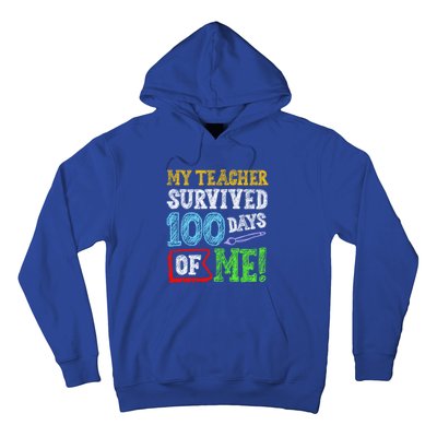 My Teacher Survived 100 Days Of Me 100 School Days Gift Hoodie