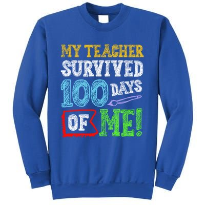 My Teacher Survived 100 Days Of Me 100 School Days Gift Sweatshirt