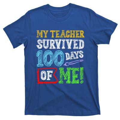 My Teacher Survived 100 Days Of Me 100 School Days Gift T-Shirt