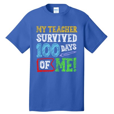 My Teacher Survived 100 Days Of Me 100 School Days Gift Tall T-Shirt