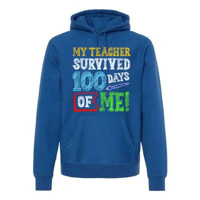 My Teacher Survived 100 Days Of Me 100 School Days Gift Premium Hoodie