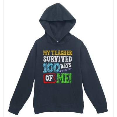 My Teacher Survived 100 Days Of Me 100 School Days Gift Urban Pullover Hoodie