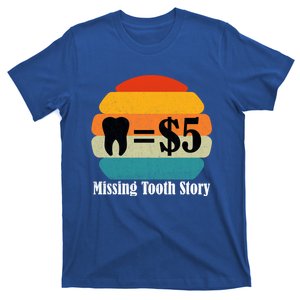 Missing Tooth Story Dentist Dental Hygiene Tooth Fairy Retro Funny Gift T-Shirt