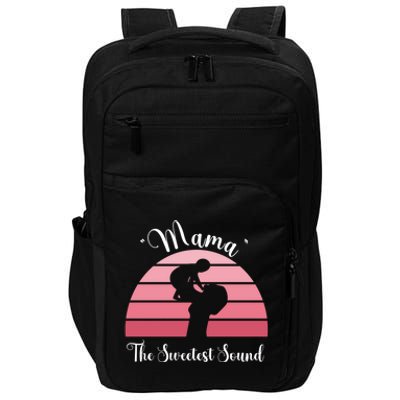 Mama The Sweetest Sound I Love You Mom And Grandmom Gift Impact Tech Backpack