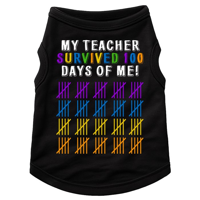 My Teacher Survived 100 Days Of Me Funny Doggie Tank