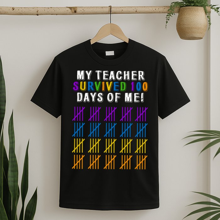 My Teacher Survived 100 Days Of Me Funny T-Shirt