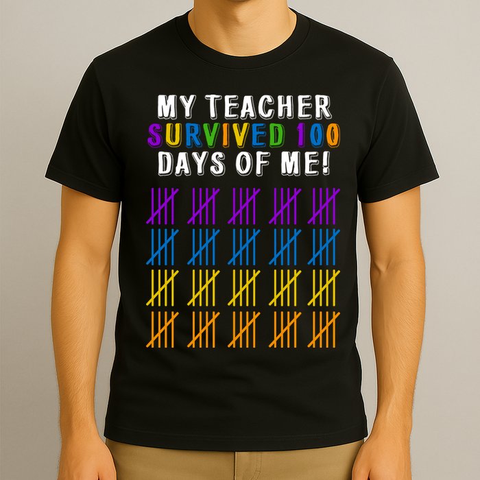 My Teacher Survived 100 Days Of Me Funny T-Shirt