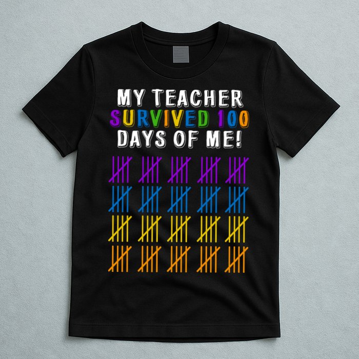 My Teacher Survived 100 Days Of Me Funny T-Shirt