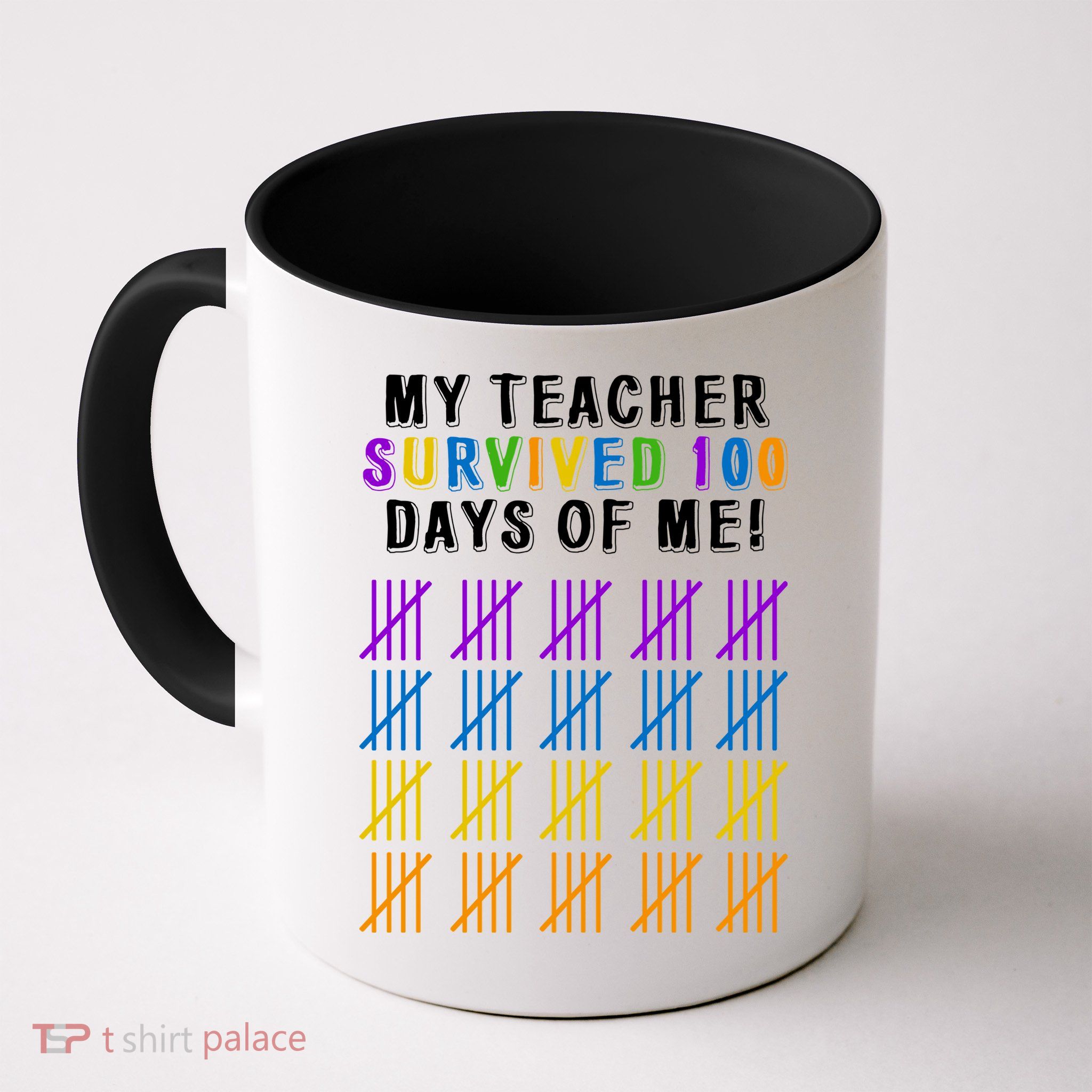 My Teacher Survived 100 Days Of Me Funny Mug