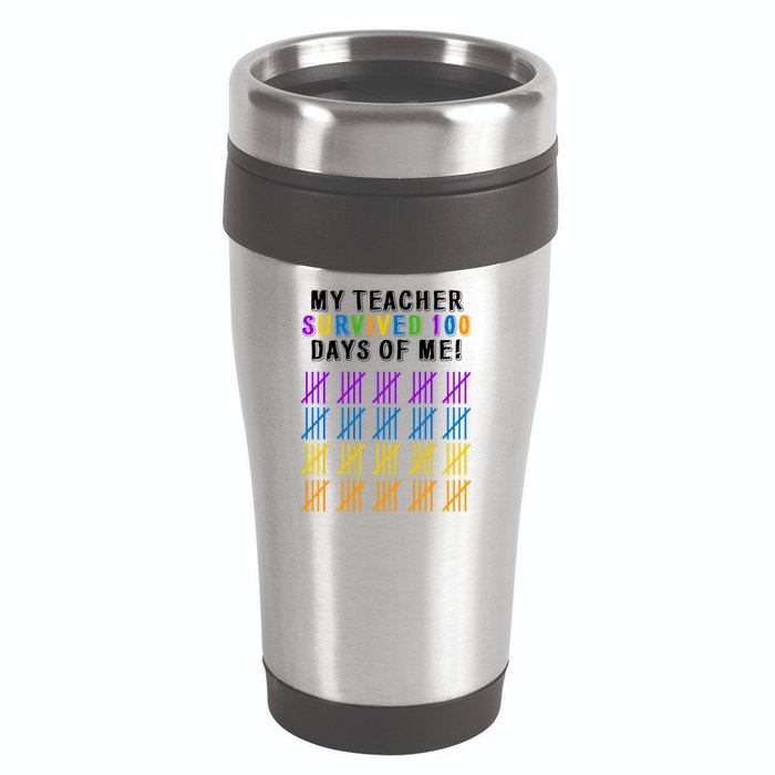 My Teacher Survived 100 Days Of Me Funny 16oz Travel Tumbler