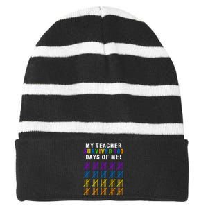 My Teacher Survived 100 Days Of Me Funny Striped Beanie with Solid Band