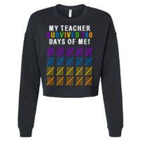My Teacher Survived 100 Days Of Me Funny Cropped Pullover Crew
