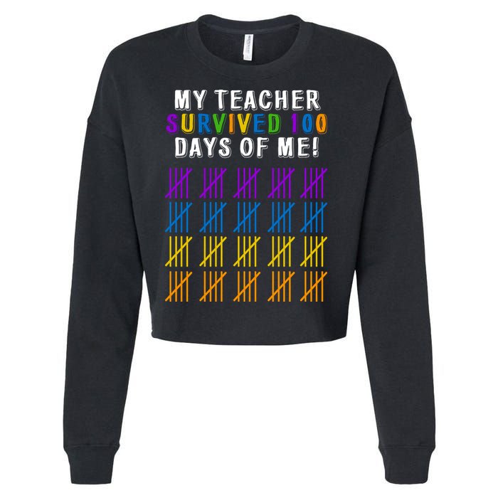 My Teacher Survived 100 Days Of Me Funny Cropped Pullover Crew