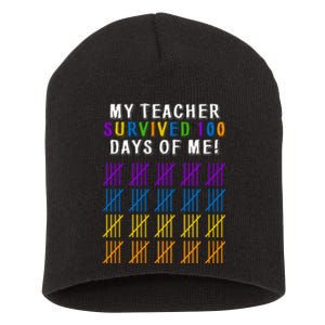 My Teacher Survived 100 Days Of Me Funny Short Acrylic Beanie