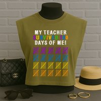 My Teacher Survived 100 Days Of Me Funny Garment-Dyed Women's Muscle Tee