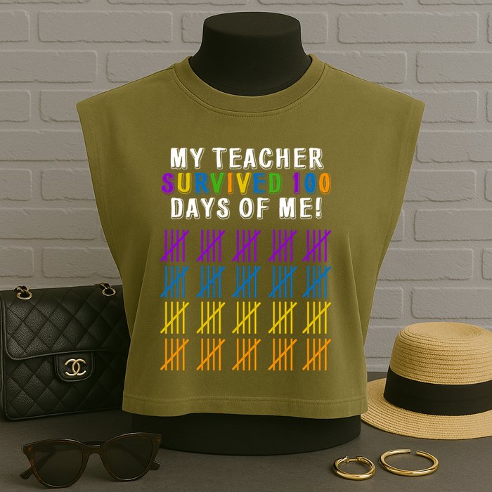 My Teacher Survived 100 Days Of Me Funny Garment-Dyed Women's Muscle Tee