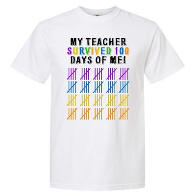 My Teacher Survived 100 Days Of Me Funny Garment-Dyed Heavyweight T-Shirt