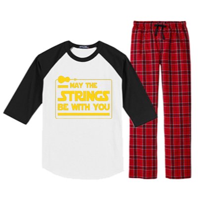 May The Strings Be With You Violinist Violin Player Raglan Sleeve Pajama Set