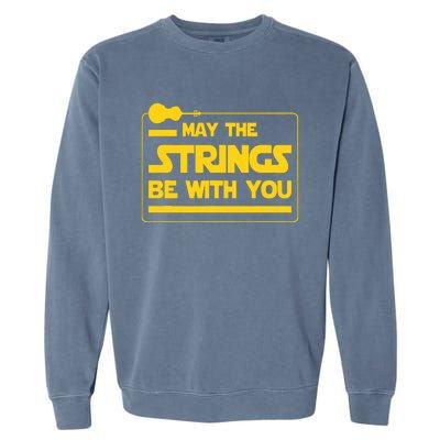 May The Strings Be With You Violinist Violin Player Garment-Dyed Sweatshirt