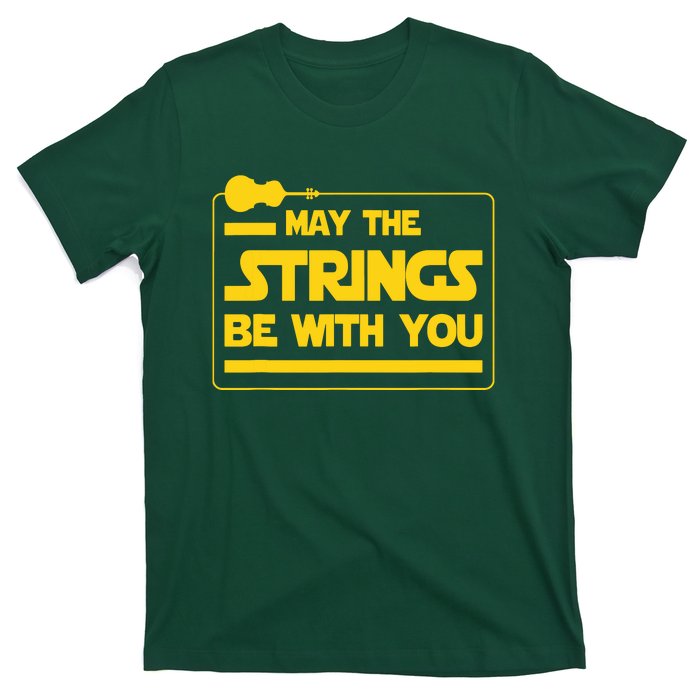 May The Strings Be With You Violinist Violin Player T-Shirt