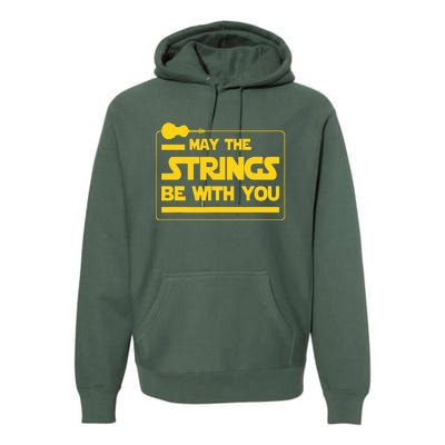 May The Strings Be With You Violinist Violin Player Premium Hoodie