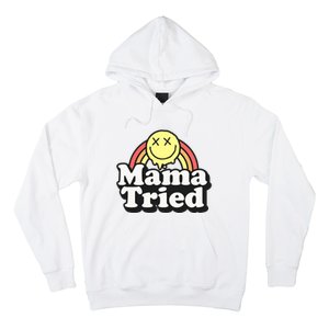 Mama Tried Sarcastic Hoodie