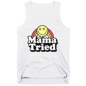 Mama Tried Sarcastic Tank Top