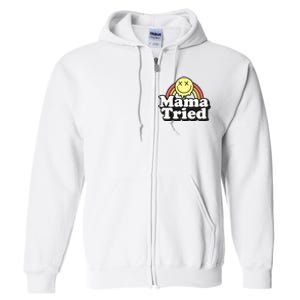 Mama Tried Sarcastic Full Zip Hoodie