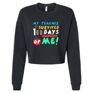 My Teacher Survived 100 Days Of Me Funny School Cropped Pullover Crew