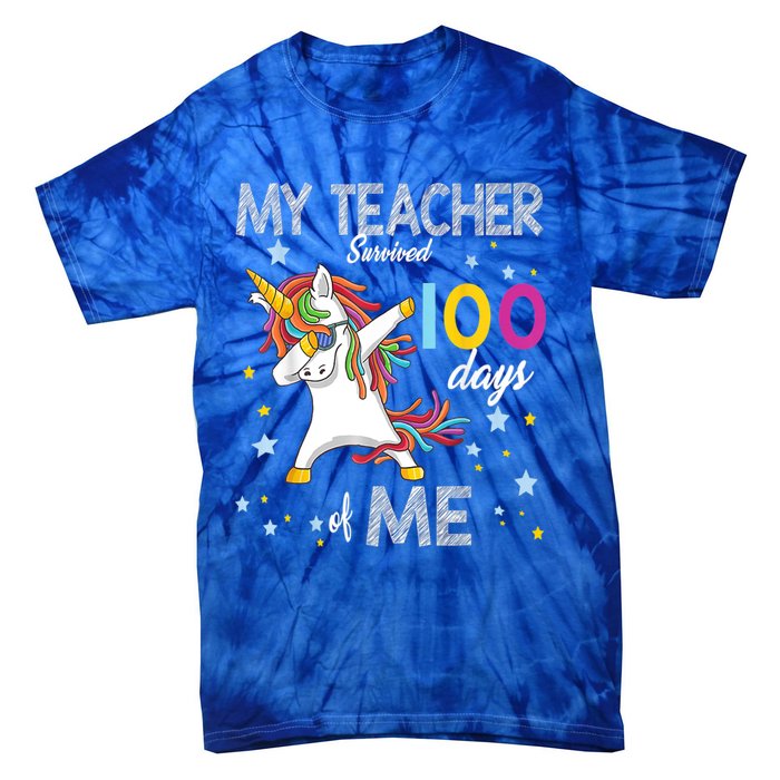 My Teacher Survived 100 Days Of Me 100th Day School Unicorn Cool Gift Tie-Dye T-Shirt