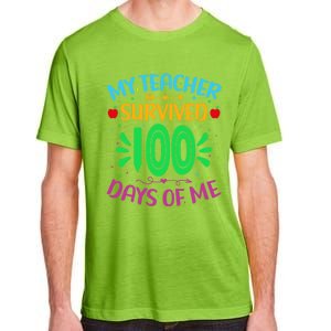 My Teacher Survived 100 Days Of Me Funny 100th Day Of School Gift Adult ChromaSoft Performance T-Shirt