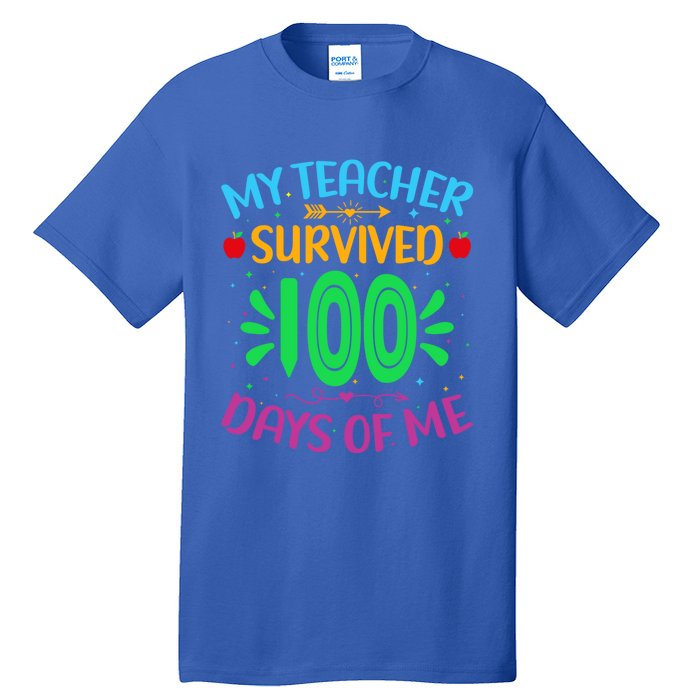 My Teacher Survived 100 Days Of Me Funny 100th Day Of School Gift Tall T-Shirt