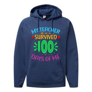 My Teacher Survived 100 Days Of Me Funny 100th Day Of School Gift Performance Fleece Hoodie