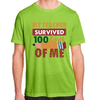 My Teacher Survived 100 Days Of Me Funny Student 100 Days Gift Adult ChromaSoft Performance T-Shirt