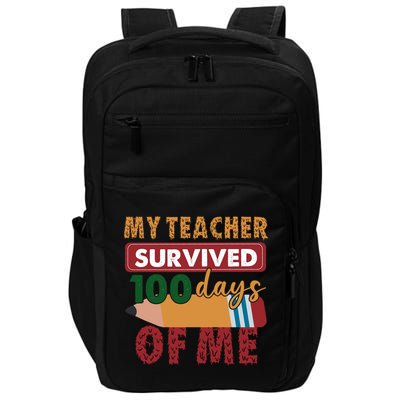 My Teacher Survived 100 Days Of Me Funny Student 100 Days Gift Impact Tech Backpack