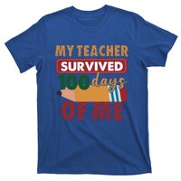 My Teacher Survived 100 Days Of Me Funny Student 100 Days Gift T-Shirt