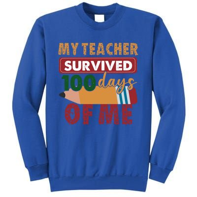 My Teacher Survived 100 Days Of Me Funny Student 100 Days Gift Tall Sweatshirt