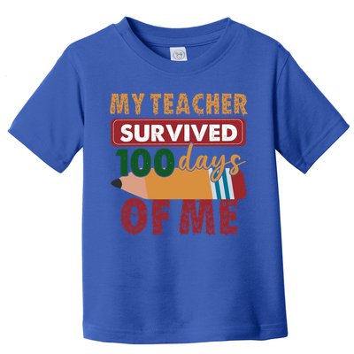My Teacher Survived 100 Days Of Me Funny Student 100 Days Gift Toddler T-Shirt
