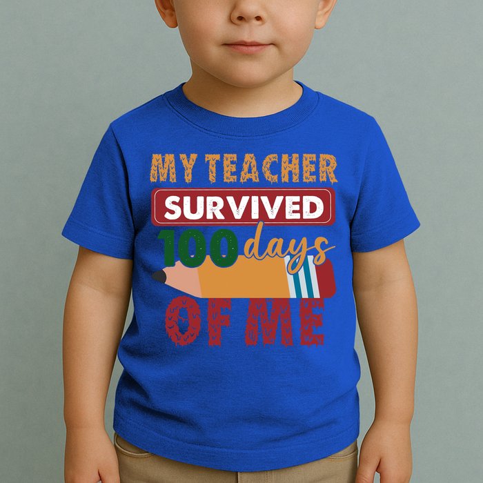 My Teacher Survived 100 Days Of Me Funny Student 100 Days Gift Toddler T-Shirt