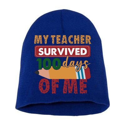 My Teacher Survived 100 Days Of Me Funny Student 100 Days Gift Short Acrylic Beanie