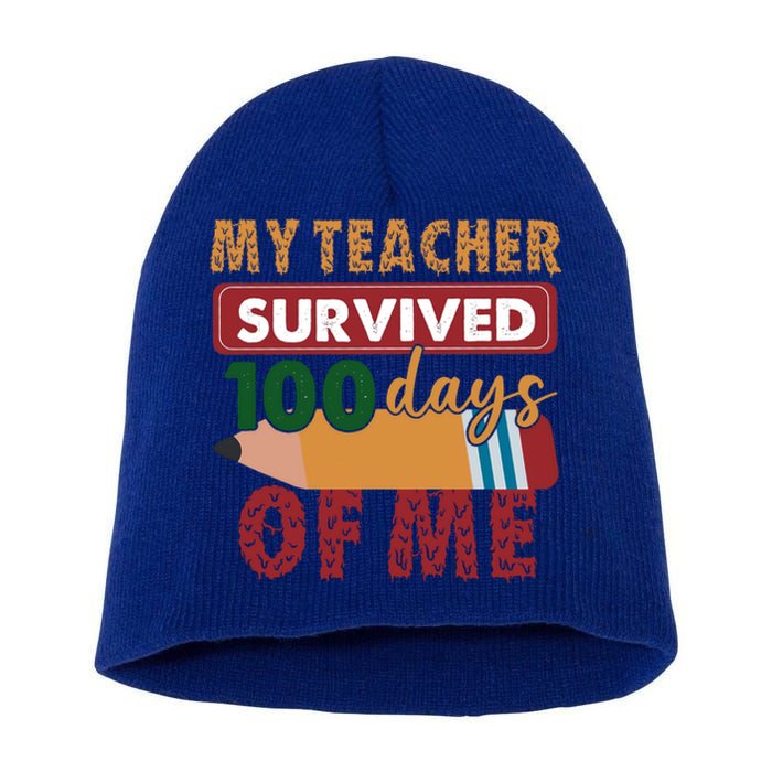 My Teacher Survived 100 Days Of Me Funny Student 100 Days Gift Short Acrylic Beanie